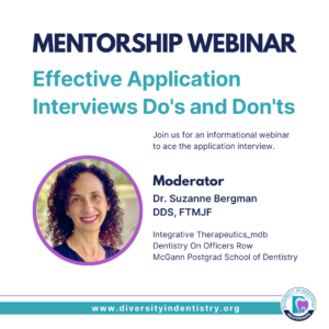 Mentorship Webinar: Effective Application Interviews Do's and Don'ts