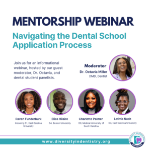 Mentorship Webinar Navigating the Dental School Application Process
